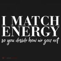 I Match Energy So You Decide Protect Energy Funny Women Women's Hoodie thumb 2