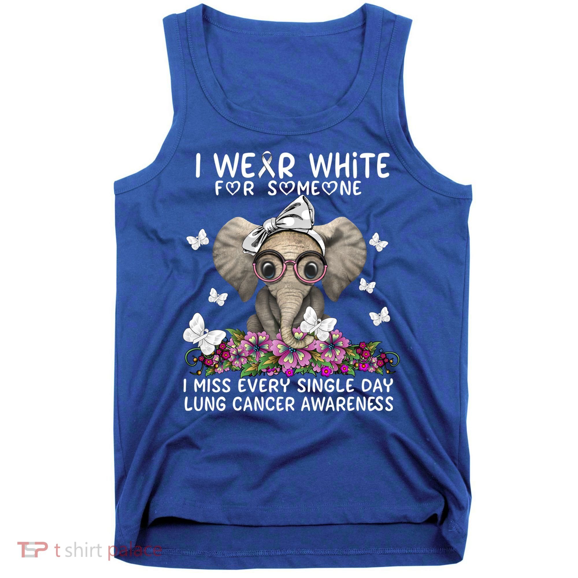 I Miss Every Single Day Lung Cancer Awareness Gift Tank Top