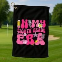 In My Eighth Grade Era 8th Grade Teacher Student Boy Girl Gift Golf Towel thumb 1
