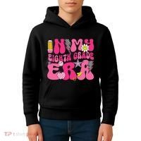 In My Eighth Grade Era 8th Grade Teacher Student Boy Girl Gift Kids Hoodie thumb 4