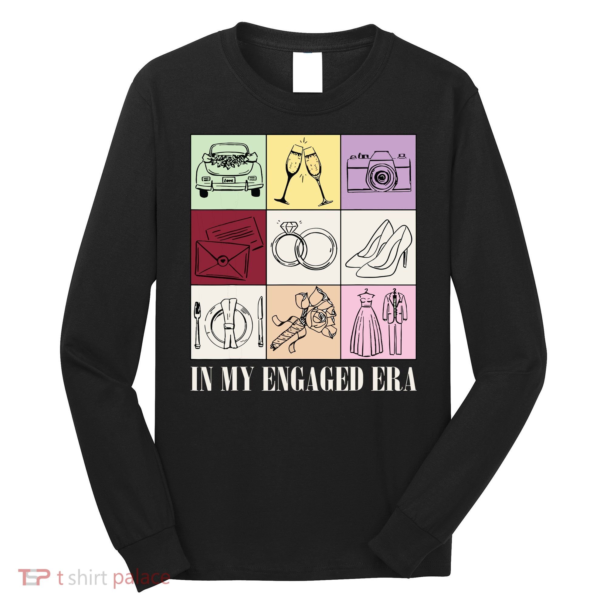In My Engaged Era Retro Bride Wedding Engagement Long Sleeve Shirt
