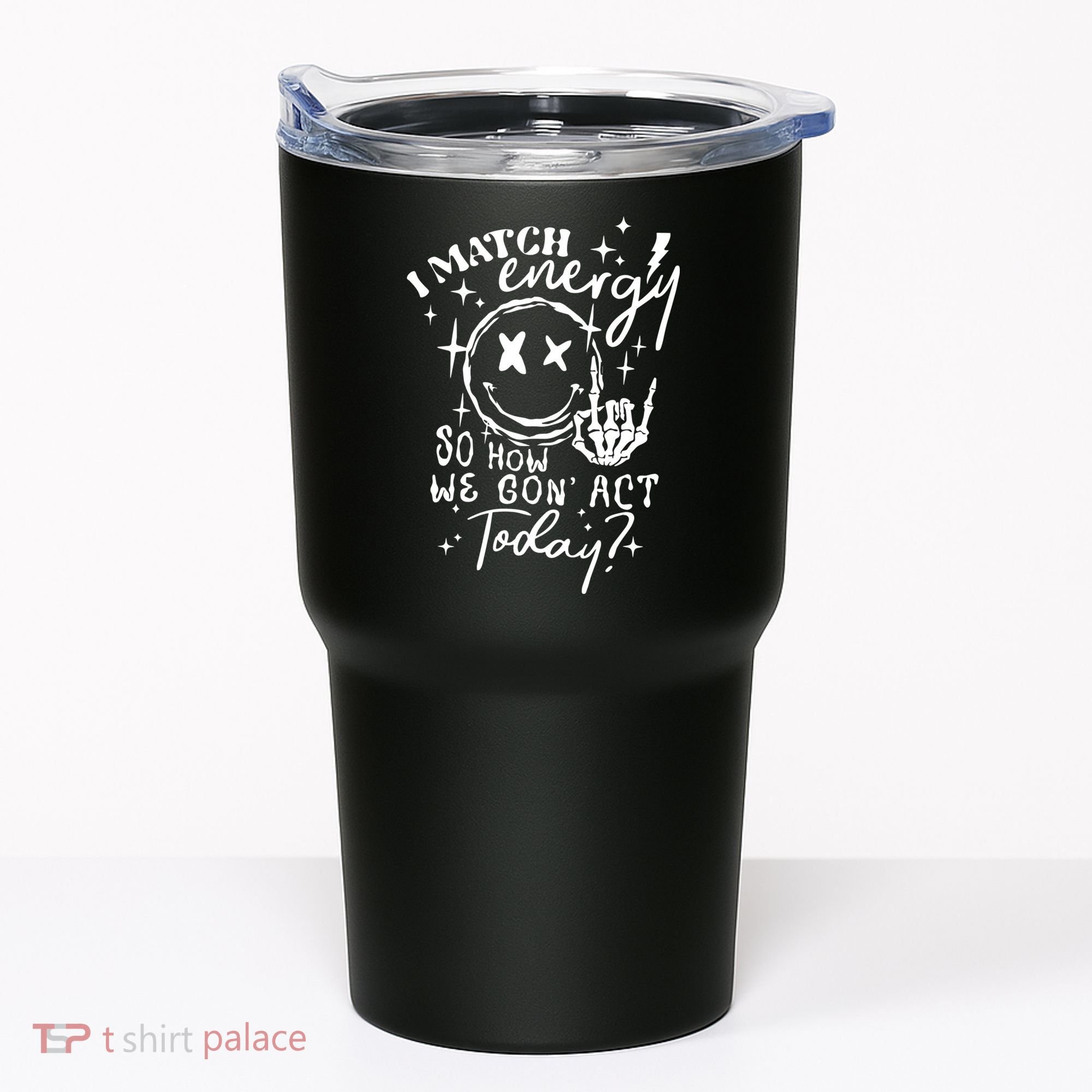 I Match Energy So How We Gon Act Today Retro Style Skeleton Tumbler