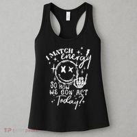 I Match Energy So How We Gon Act Today Retro Style Skeleton Women's Tank Top thumb 3