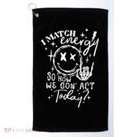 I Match Energy So How We Gon Act Today Retro Style Skeleton Golf Towel thumb 0