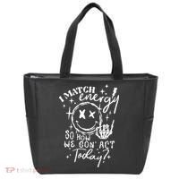 I Match Energy So How We Gon Act Today Retro Style Skeleton Tote Bag thumb 0