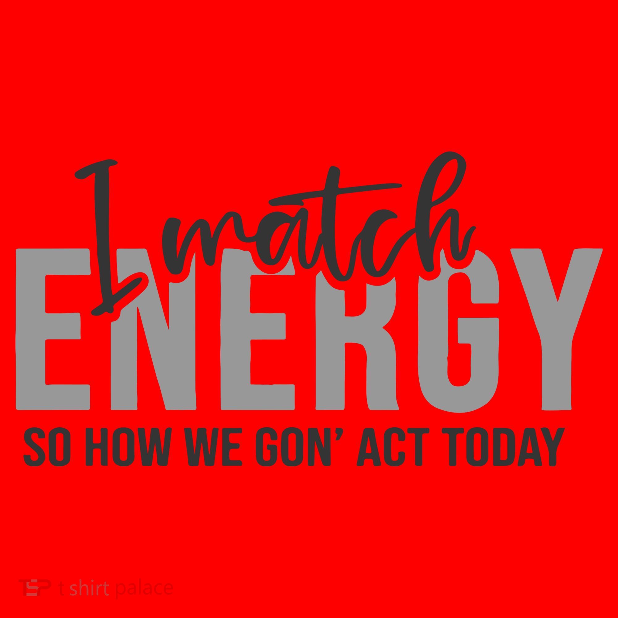 I Match Energy Funny Sayings Santa Hat