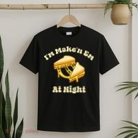 IM Makin Em At Night Meme Grilled Cheese Sandwich Fast Food T-Shirt thumb 2