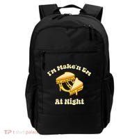 IM Makin Em At Night Meme Grilled Cheese Sandwich Fast Food Backpack thumb 0