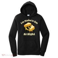 IM Makin Em At Night Meme Grilled Cheese Sandwich Fast Food Women's Hoodie thumb 0