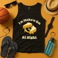 IM Makin Em At Night Meme Grilled Cheese Sandwich Fast Food Tank Top thumb 4