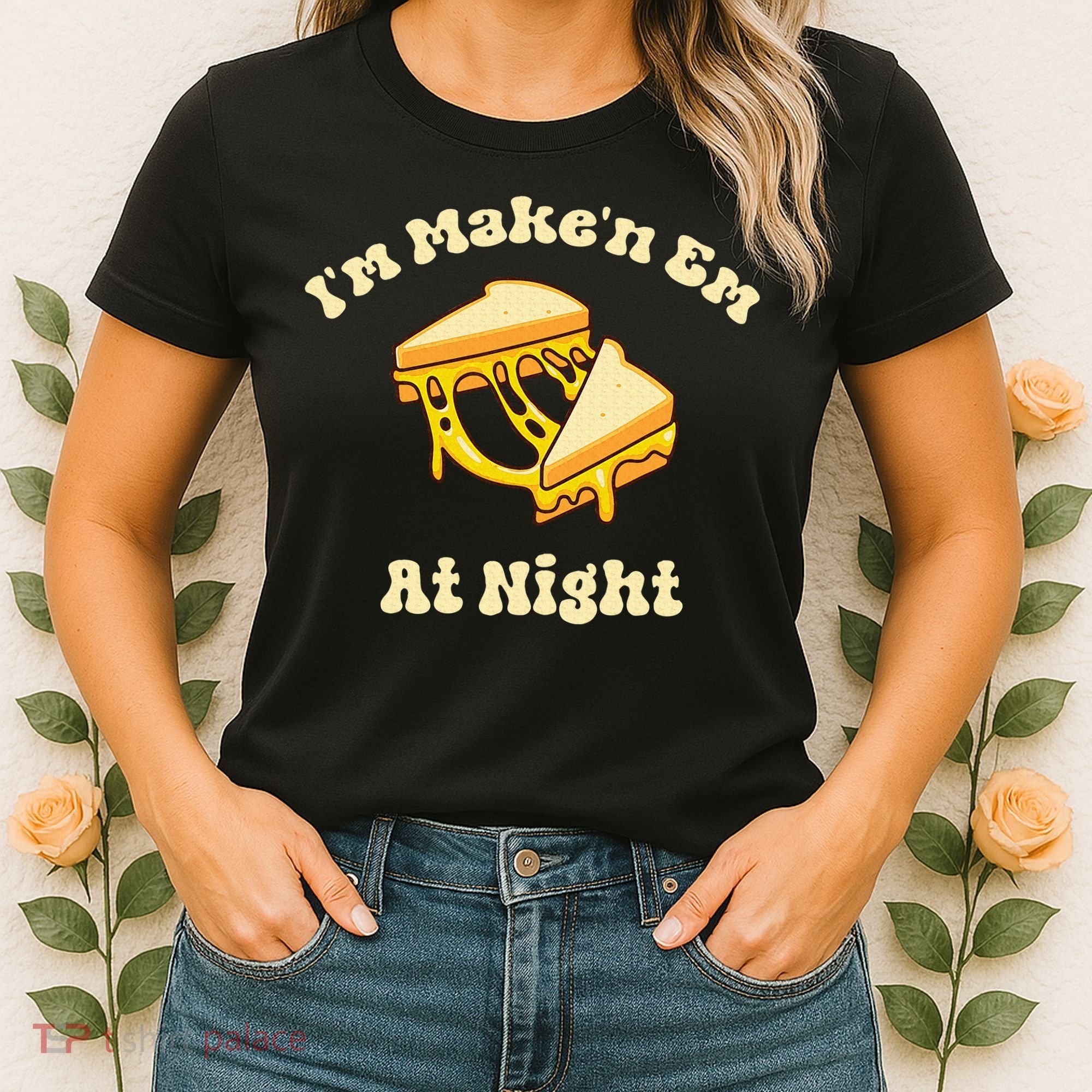 IM Makin Em At Night Meme Grilled Cheese Sandwich Fast Food Women's T-Shirt