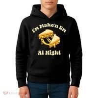 IM Makin Em At Night Meme Grilled Cheese Sandwich Fast Food Kids Hoodie thumb 4