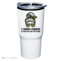 I Match Energy So How We Gone Act Today Funny Sarcasm Quotes Tumbler thumb 0
