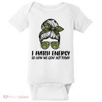 I Match Energy So How We Gone Act Today Funny Sarcasm Quotes Baby Bodysuit thumb 0