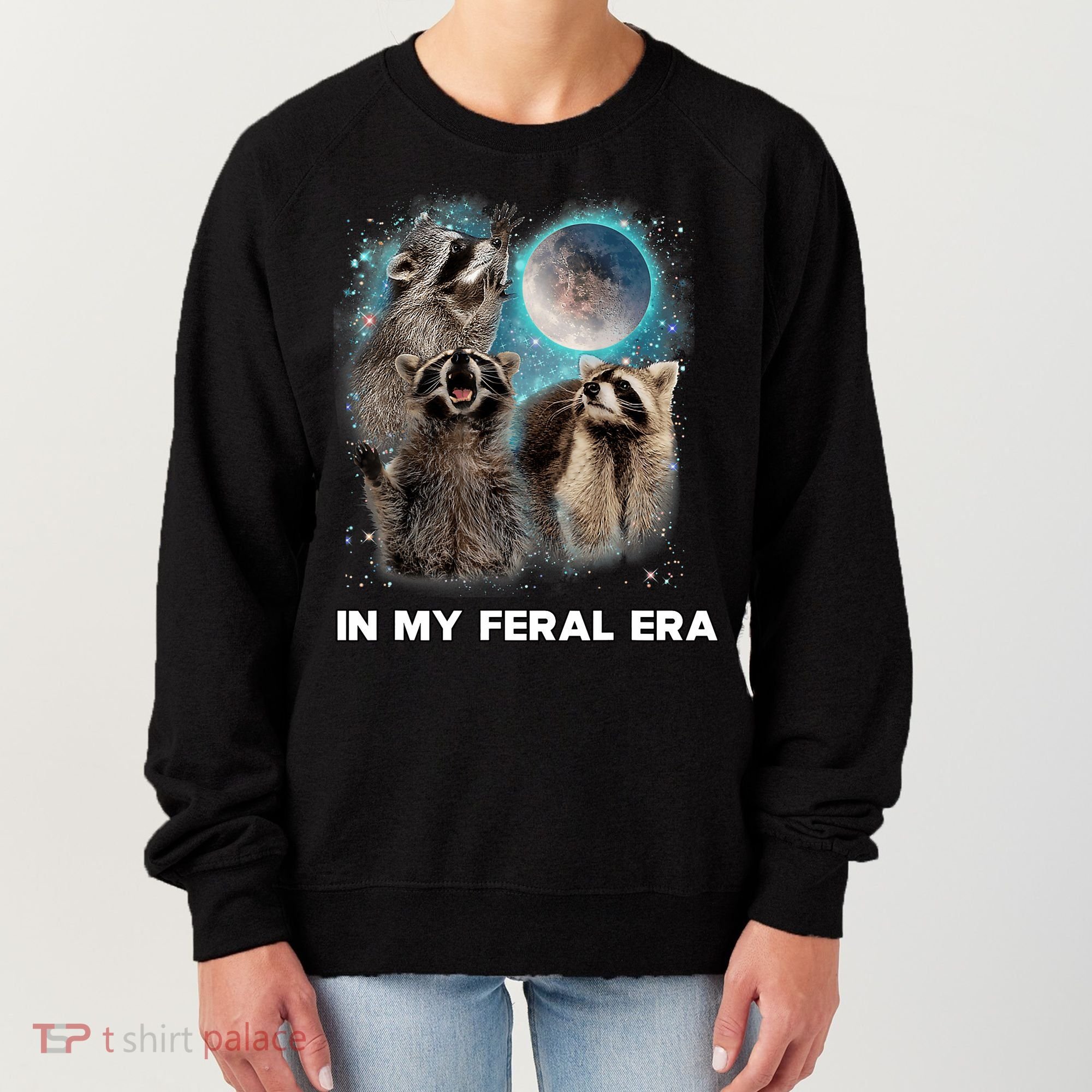 In My Feral Era Raccoon Women's Sweatshirt