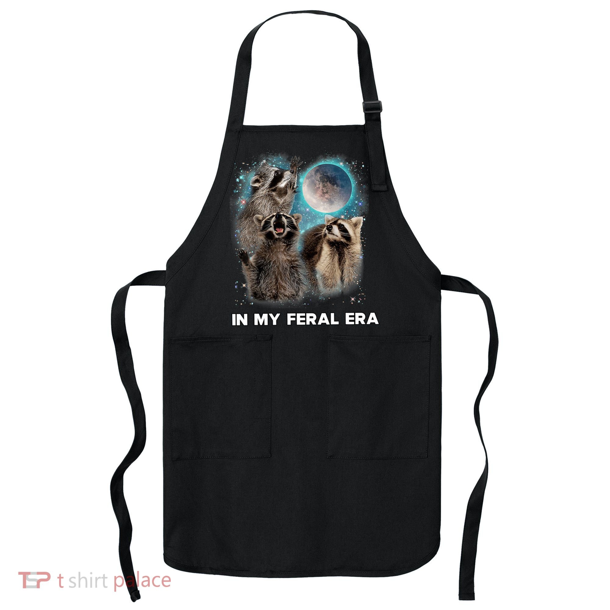 In My Feral Era Raccoon Apron