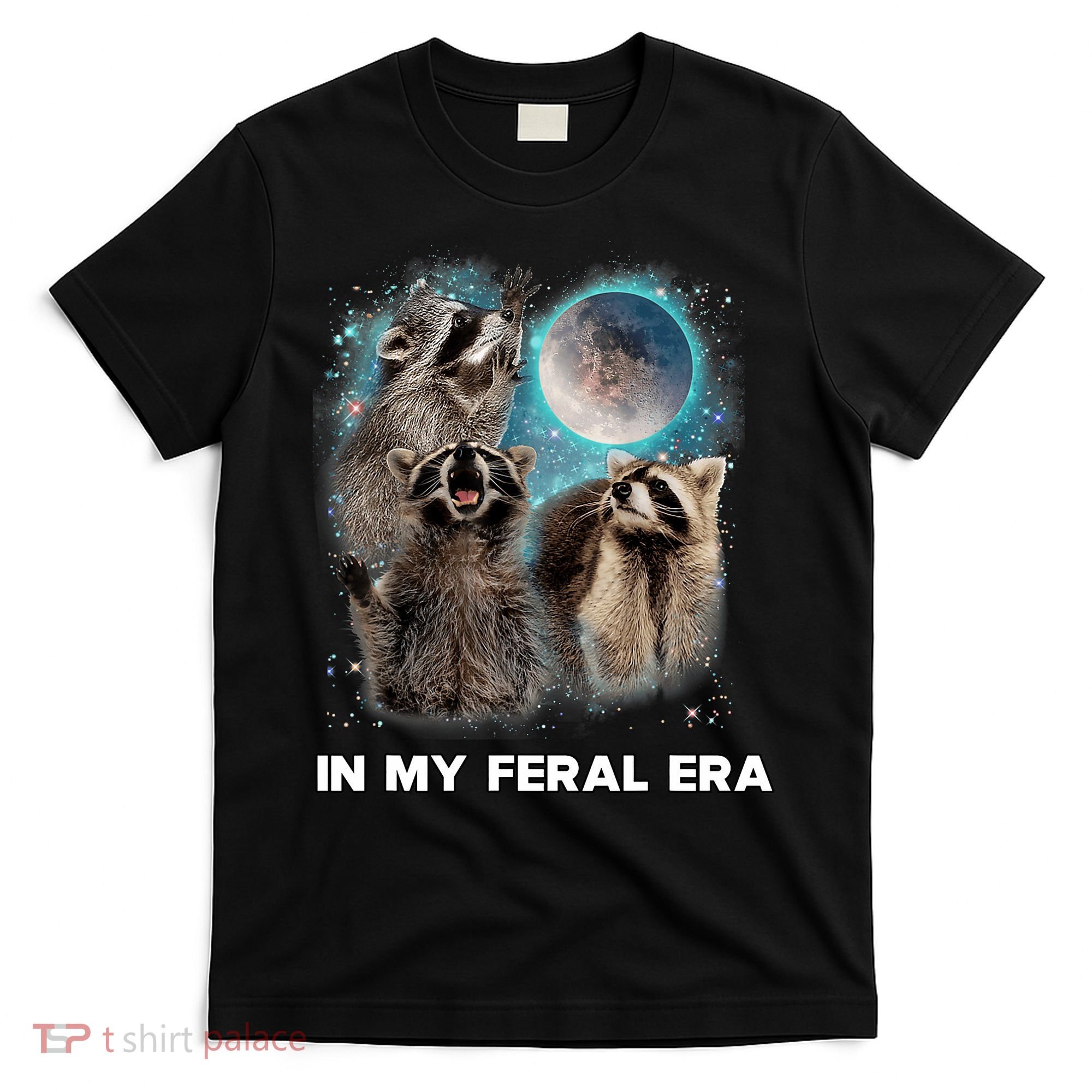 In My Feral Era Raccoon T-Shirt