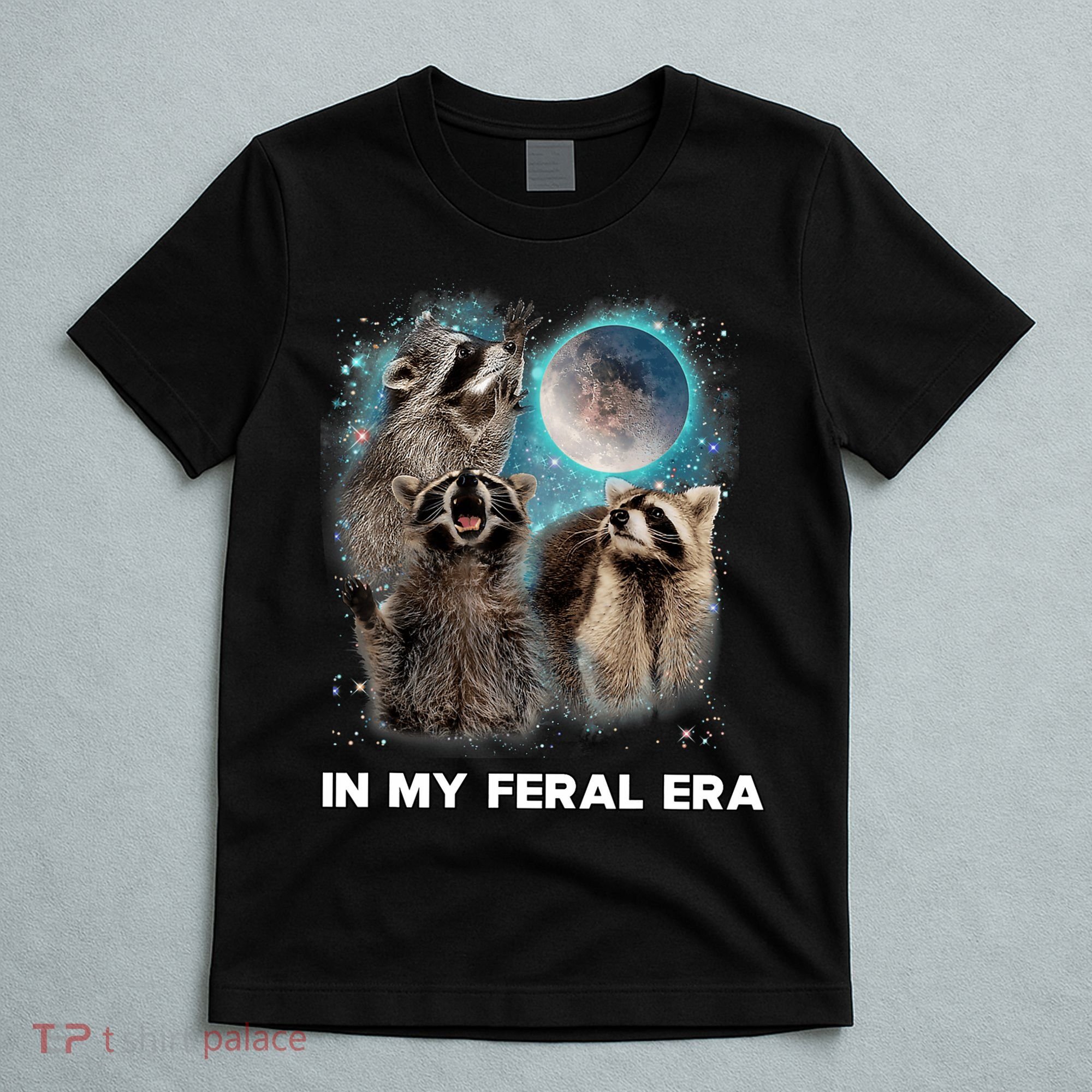 In My Feral Era Raccoon T-Shirt