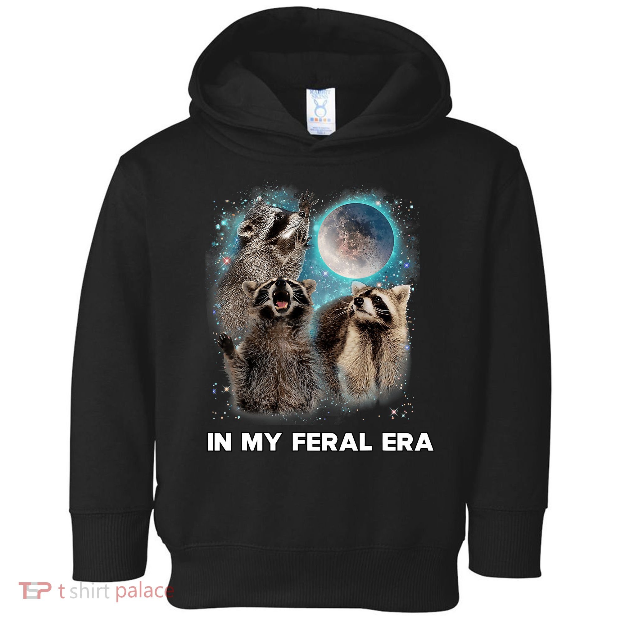 In My Feral Era Raccoon Toddler Hoodie