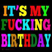It's My Fucking Birthday Funny Happy Birthday Party HBD Gift Coffee Mug thumb 5