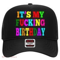It's My Fucking Birthday Funny Happy Birthday Party HBD Gift Hat thumb 0