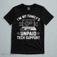 IM My FamilyS Unpaid Tech Support T-Shirt thumb 5