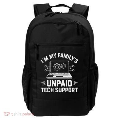 IM My FamilyS Unpaid Tech Support Backpack
