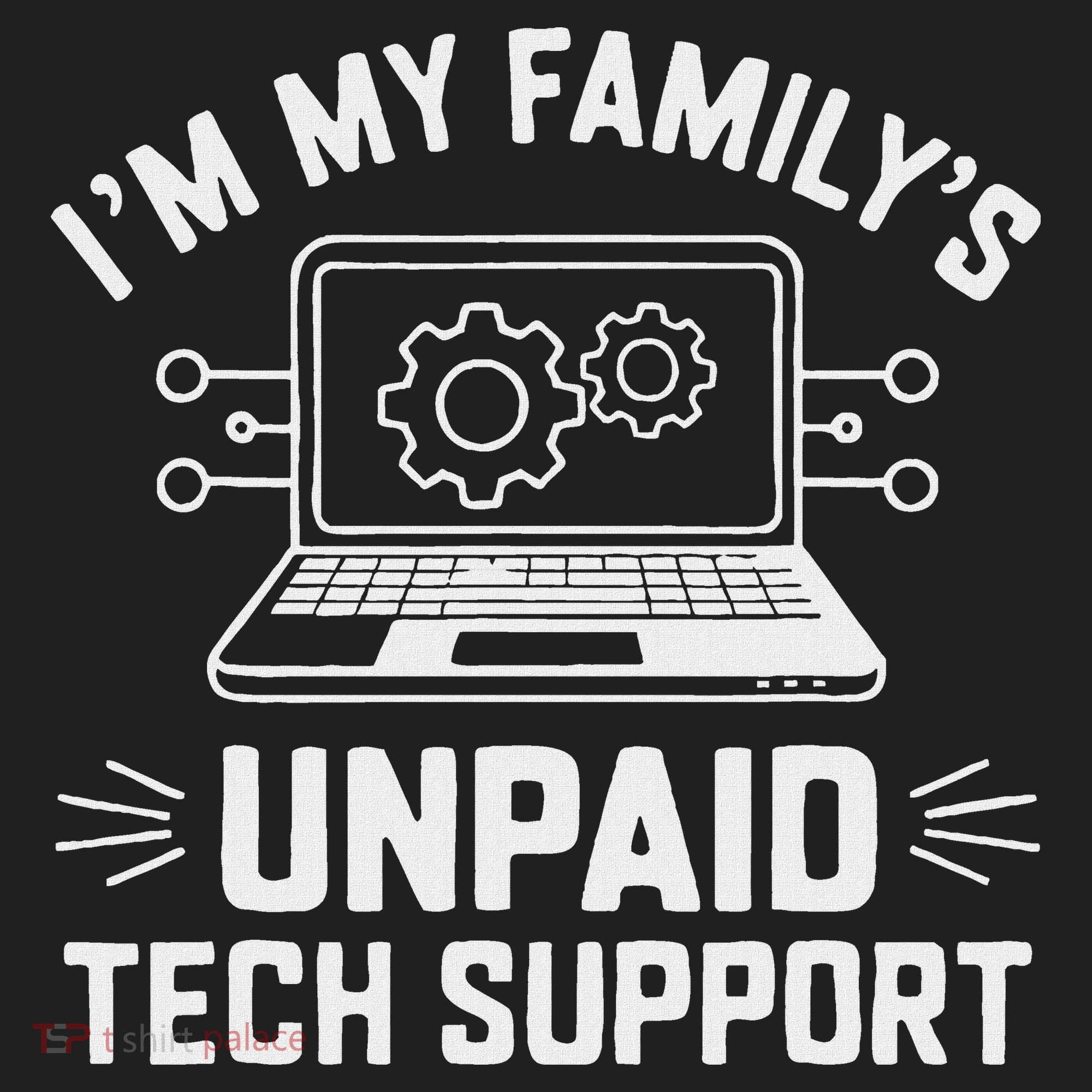 IM My FamilyS Unpaid Tech Support Tumbler