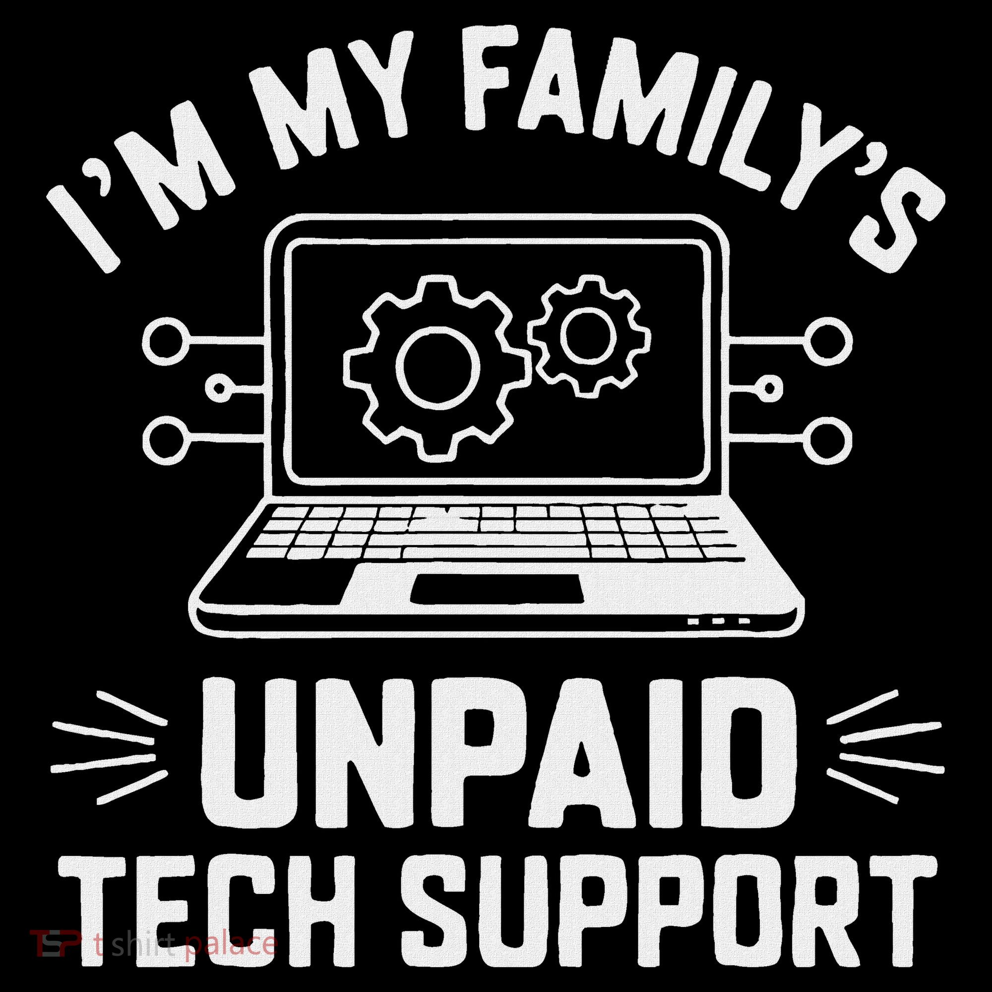 IM My FamilyS Unpaid Tech Support Tank Top