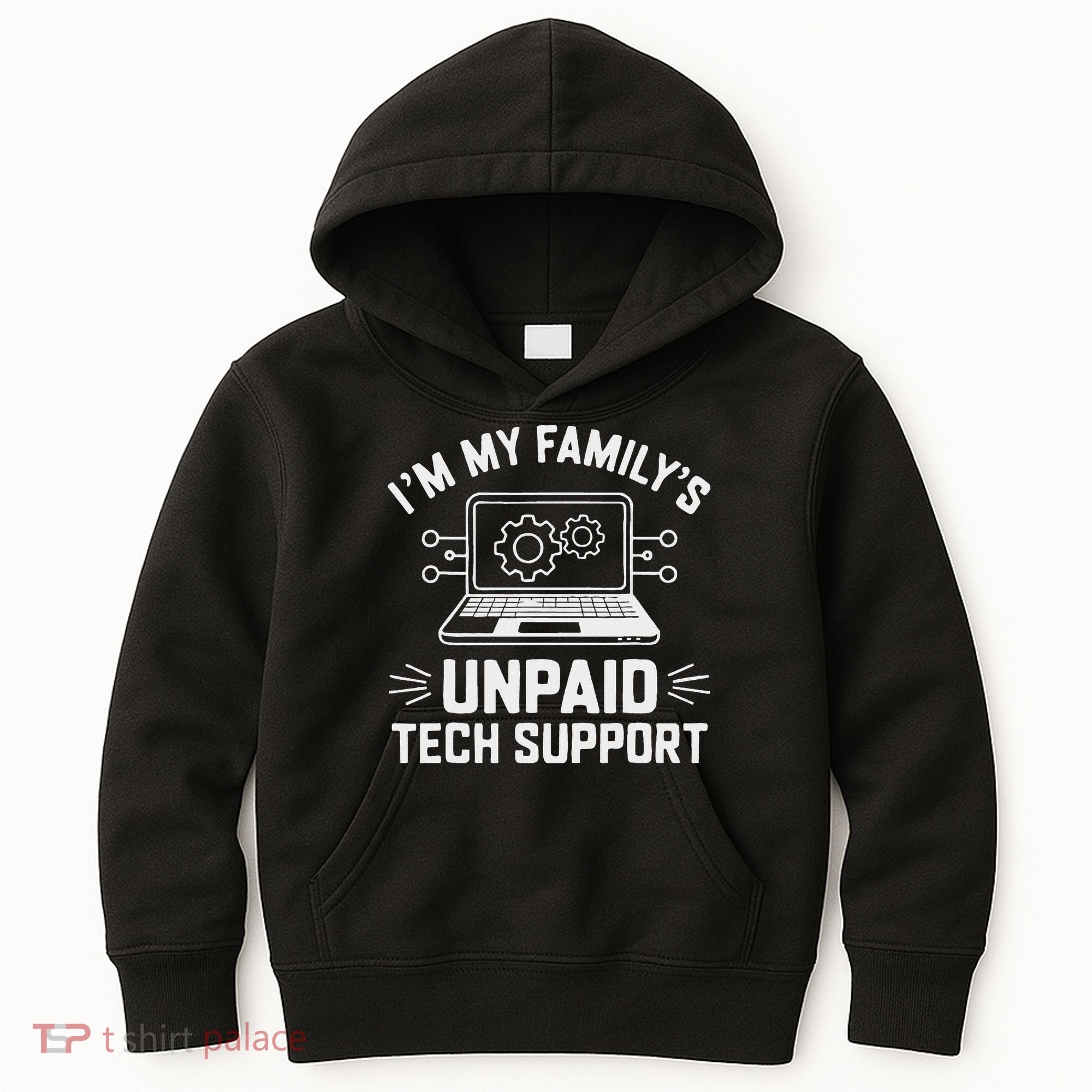 IM My FamilyS Unpaid Tech Support Kids Hoodie