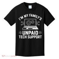 IM My FamilyS Unpaid Tech Support Kids T-Shirt thumb 0