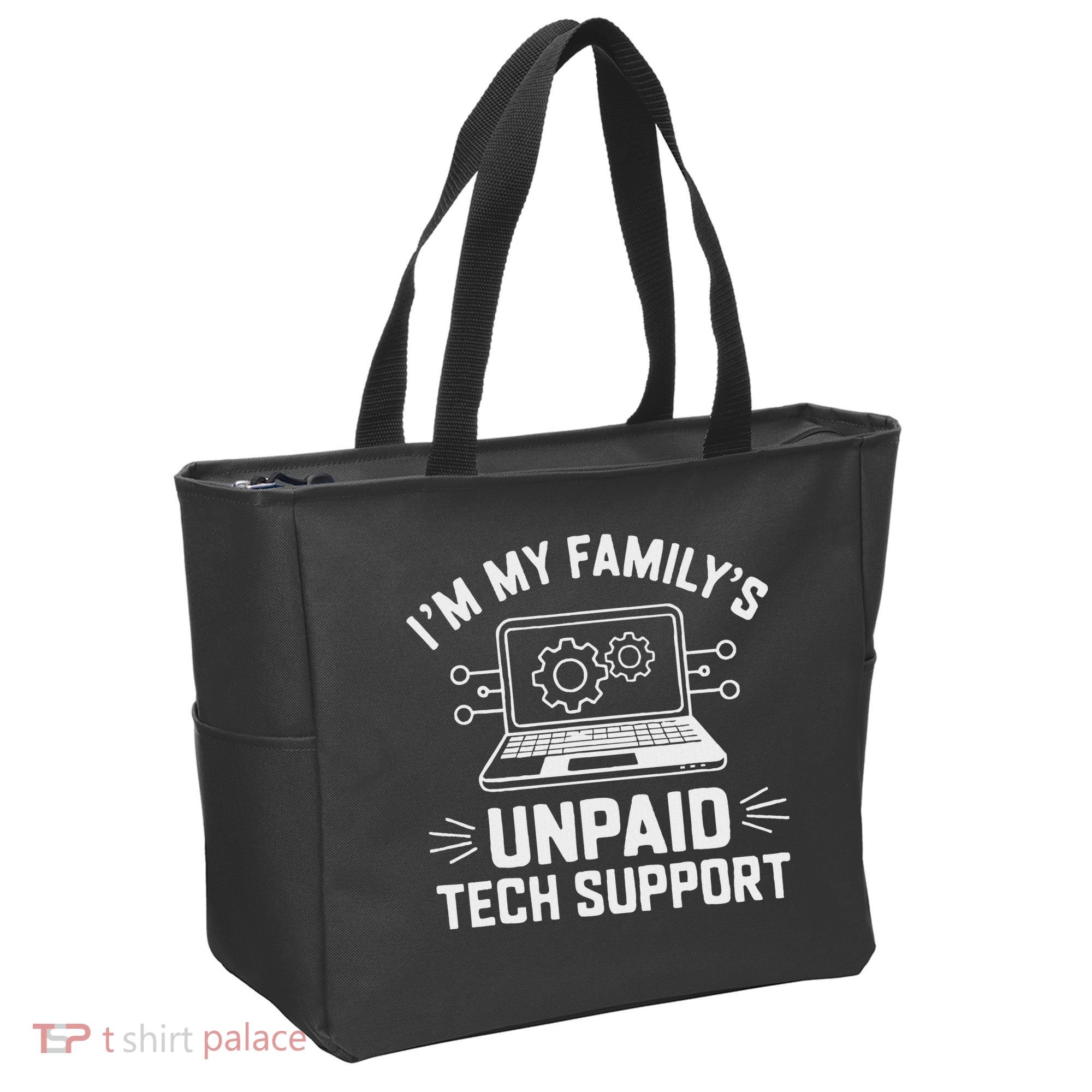 IM My FamilyS Unpaid Tech Support Tote Bag