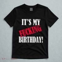 ItS My Fucking Birthday Funny Birthday Party Fuck Bday T-Shirt thumb 5