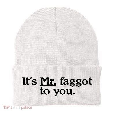 ItS Mr. Faggot To You Beanie
