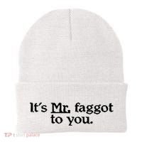 ItS Mr. Faggot To You Beanie thumb 0