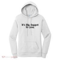 ItS Mr. Faggot To You Women's Hoodie thumb 0