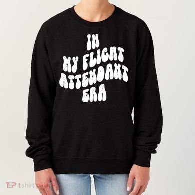 In My Flight Attendant Era Women's Sweatshirt