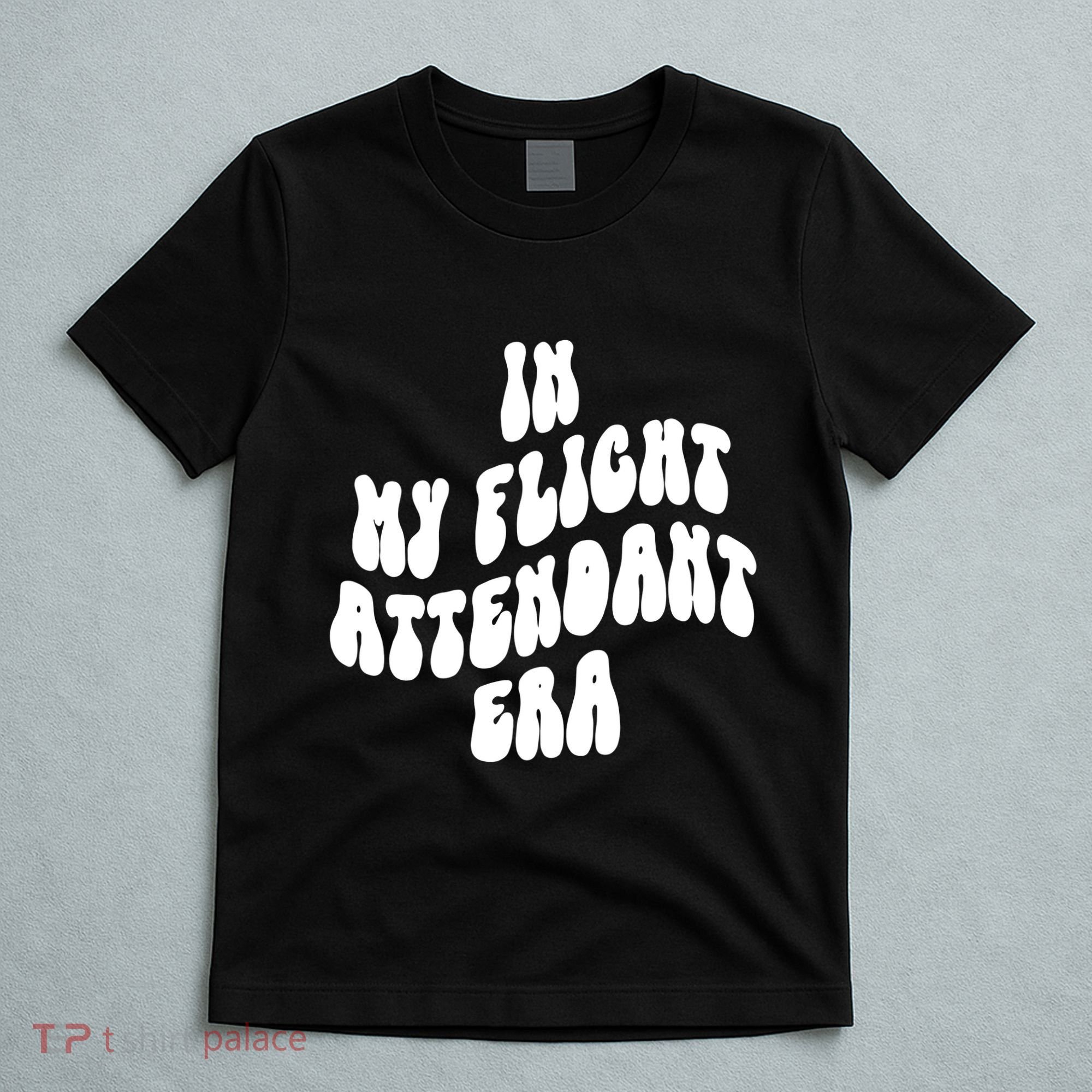 In My Flight Attendant Era T-Shirt