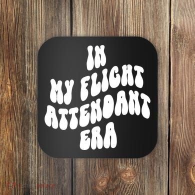 In My Flight Attendant Era Coaster