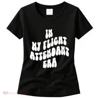 In My Flight Attendant Era Women's T-Shirt thumb 0