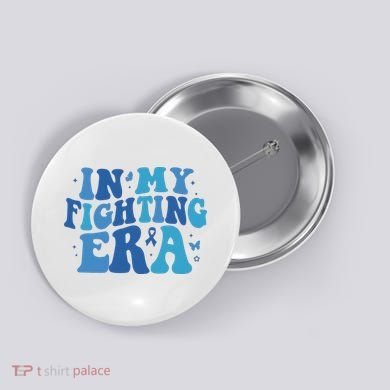 In My Fighting Era Colon Cancer Warrior Button