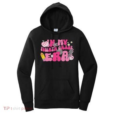 In My Fourth Grade Era Back To School 4th Grade Retro Groovy Women's Hoodie