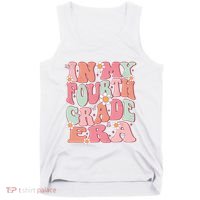 In My Fourth Grade Era Girl Back To School 4th Grade Era Tank Top thumb 0