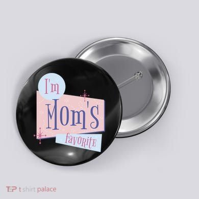I'm Mom's Favorite Retro Button