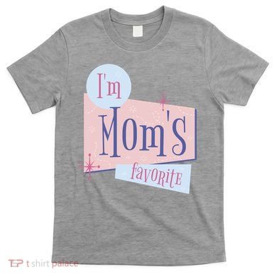 I'm Mom's Favorite Retro T-Shirt