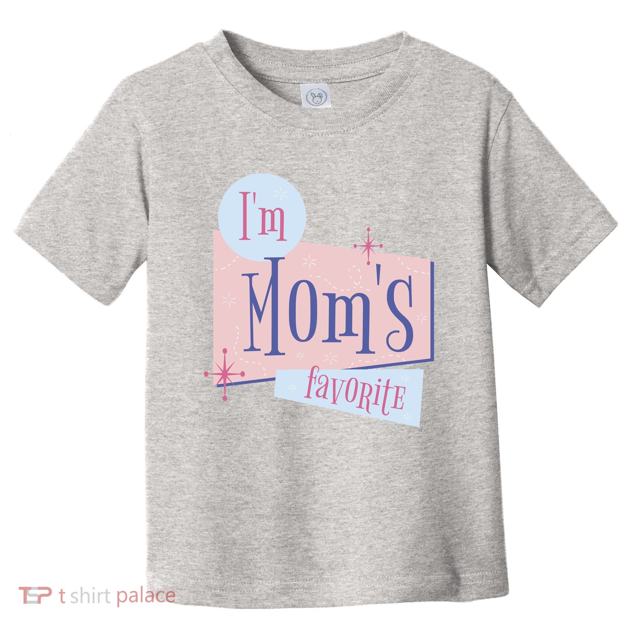 I'm Mom's Favorite Retro Toddler T-Shirt
