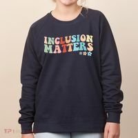 Inclusion Matters Floral Love Acceptance Women's Sweatshirt thumb 0