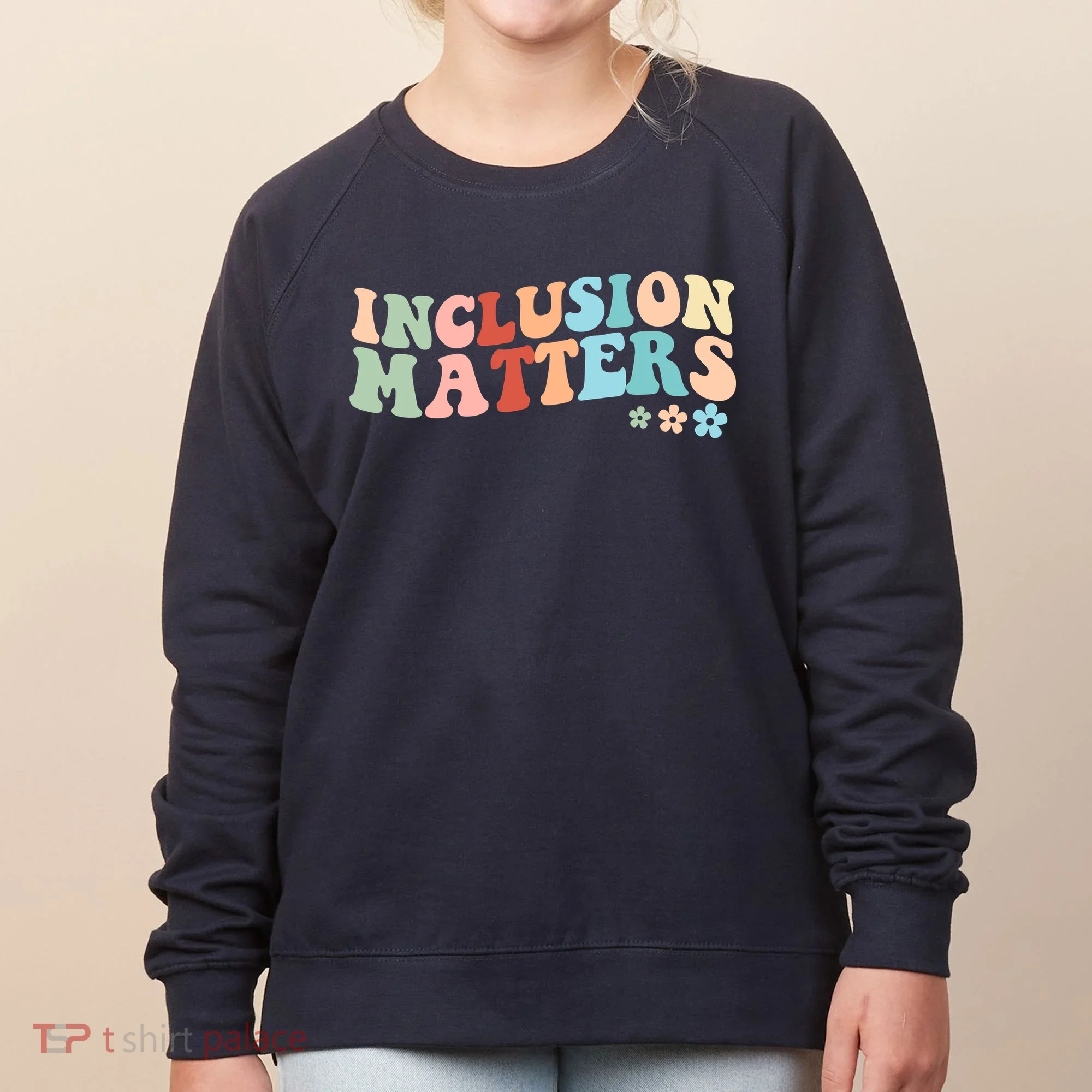 Inclusion Matters Floral Love Acceptance Women's Sweatshirt