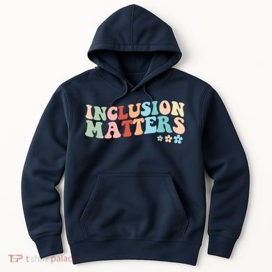 Inclusion Matters Floral Love Acceptance Hoodie