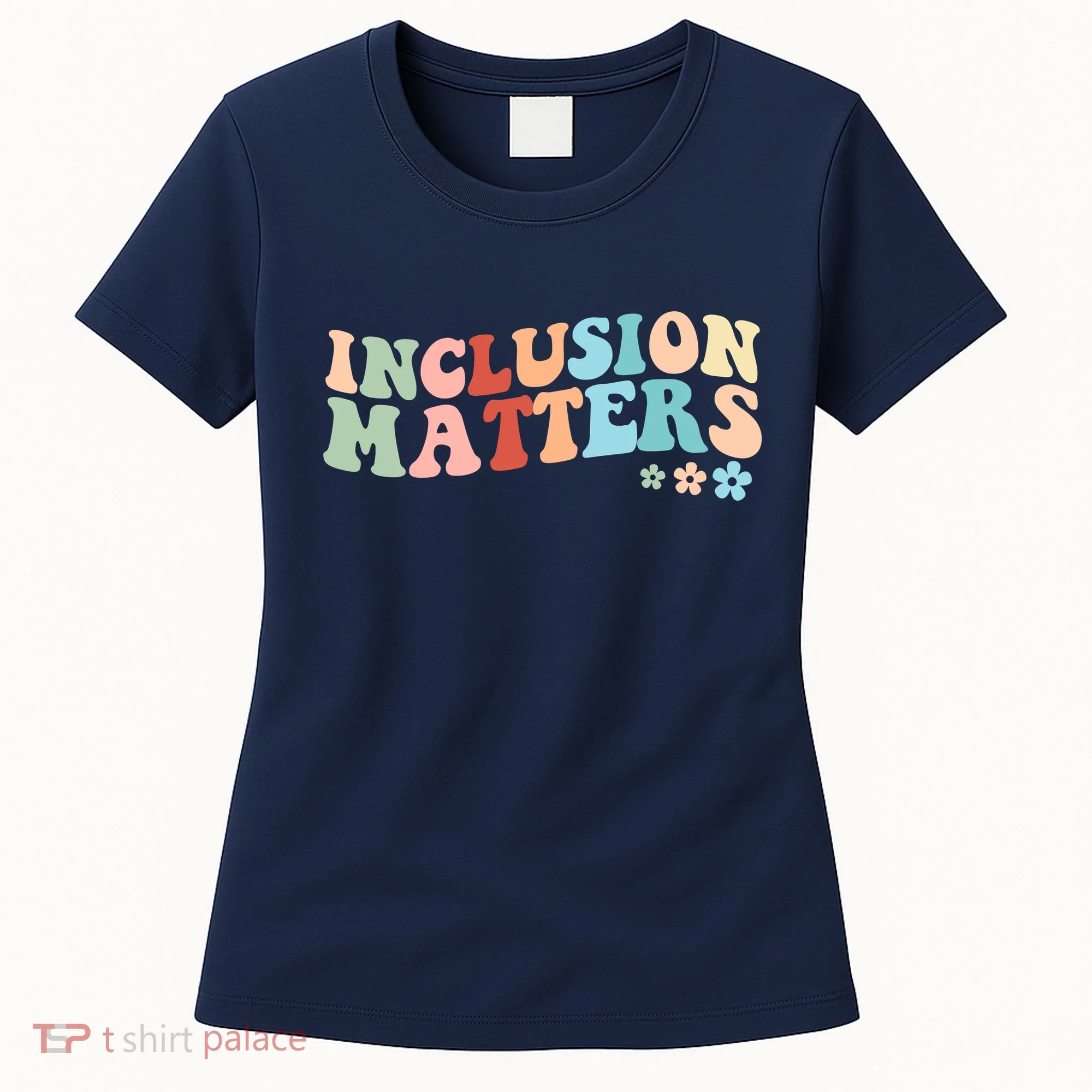 Inclusion Matters Floral Love Acceptance Women's T-Shirt